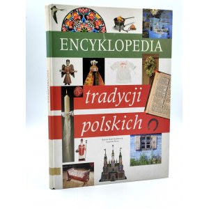 Śliwa Z. - Encyklopedia Tradycji Polskich - zwyczaje i obrzędy - Warszawa 1998
