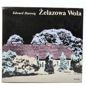 Hartwig Edward - Żelazowa Wola - Varsovie 1975