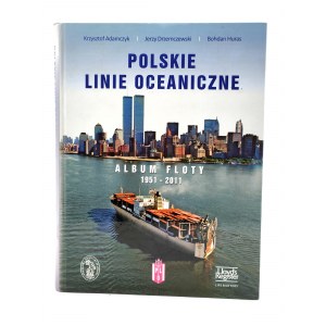 Adamczyk K. - Polskie Linie Oceaniczne - Album Floty 1951 -2011