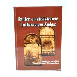 Mach Z. - Szkice o dziedzictwie kulturowym Żydów - Bielsko Biała 2011