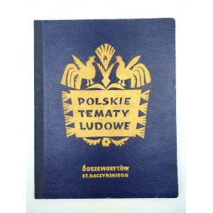 St. Raczyński - Polskie Tematy Ludowe - Teka drzeworytów ok 1950