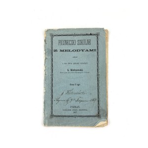 Kielczewski A. - Piosneczki szkólne z melodyami. Collected by A. Kielczewski.