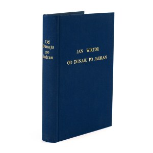 Victor Jan - Von der Donau zum Jadran. Mit 50 Kupferstichen.