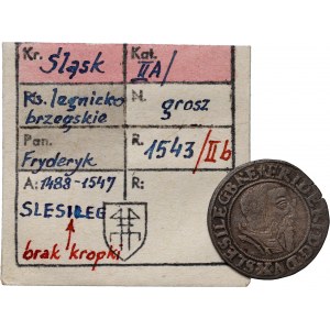 Sliezsko, Legnicko-brzeské kniežatstvo, Fridrich II, penny 1543, Brzeg, KALKOWSKI