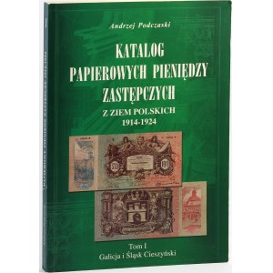 Andrzej Podczaski, Katalog Papierowych Pieniędzy Zastępczych z ziem polskich 1914-1924, Tom I