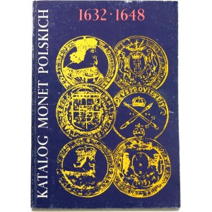 Kamiński - Kurpiewski, Katalog monet polskich 1632-1648 Władysława IV