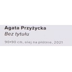 Agata Przyżycka (née en 1992 à Toruń), Sans titre, 2021