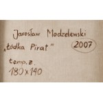 Jarosław Modzelewski (ur. 1955, Warszawa), Łódka Pirat, 2007