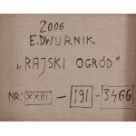 Edward Dwurnik (1943 Radzymin - 2018 Warszawa), Rajski ogród, 2006