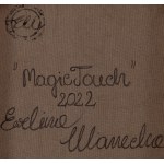 Ewelina Ulanecka (ur. 1983, Jelenia Góra), Magic Touch, 2022