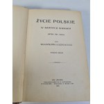 ŁOZIŃSKI Władysław - ŻYCIE POLSKIE W DAWNYCH WIEKACH Lwów 1908