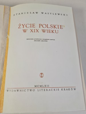 WASYLEWSKI Stanisław - ŻYCIE POLSKIE W XIX WIEKU