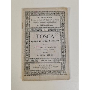 [PODRĘCZNIK DLA MIŁOŚNIKÓW OPER] TOSCA OPERA W TRZECH AKTACH