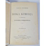 DANTE Alighieri - BOSKA KOMEDIA Warszawa 1899-1906 Przełożył Edward Porębowicz