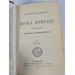 DANTE Alighieri - BOSKA KOMEDIA Warszawa 1899-1906 Przełożył Edward Porębowicz