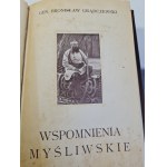 GRĄBCZEWSKI Bronisław - PODRÓŻE Gen. GRĄBCZEWSKIEGO i WSPOMNIENIA MYŚLIWSKIE