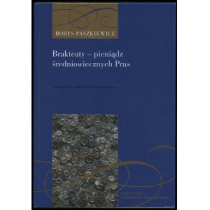 Paszkiewicz Borys - Brakteaty - money of medieval Prussia, Wrocław 2009, ISBN 9788322930229