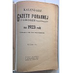 2 GROSZE MORGENZEITUNG. KALENDER für das Jahr 1923. W-wa. In Umlauf gebracht von f. k. Spółka Wydawnicza Warszawskiej A..