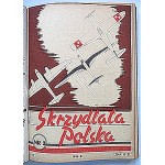 SKRZYDLATA POLSKA. W-wa 1945/1946. Herausgeber: Główny Zarząd Polityczno - Wychowawczy W.P. Druk. Zakł. Graf...