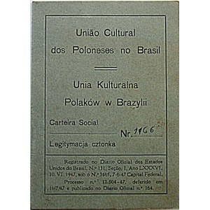 LEGITYMACJA. Unia Kulturalna Polaków w Brazylii. Legitymacja członka Nr 1166...