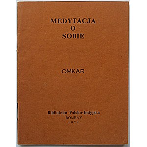 OMKAR. Medytacja o sobie. Bombay 1974. Biblioteka Polsko - Indyjska. Printed for Maurice Frydman. Druk...