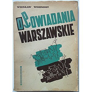 WOHNOUT WIESŁAW. Opowiadania Warszawskie. New York - London - Cairo. [1946?] Wydawnictwo PION. Druk...