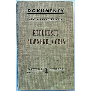 ZAWADZKA - WETZ ALICJA. Refleksje pewnego życia. Paryż 1967. Instytut Literacki. Biblioteka „Kultury” Tom 142...