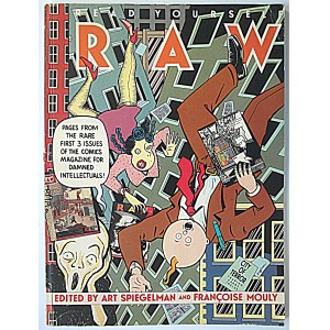 SPIEGELMAN ART and MOULY FRANCOISE. Read Yourself. Raw. New York 1987...