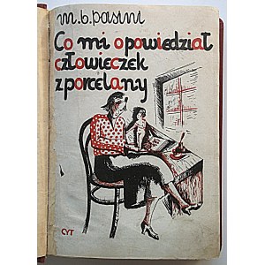 PASINI M. B. Čo mi povedal porcelánový muž. Román pre mladých ľudí. S ilustráciami. W-wa [1935]...