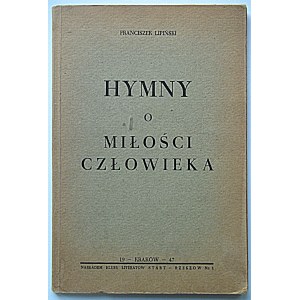 LIPINSKI FRANCIS. Hymns on the love of man. Cracow 1947. published by the Start Writers' Club - Rzeszow No. 1....