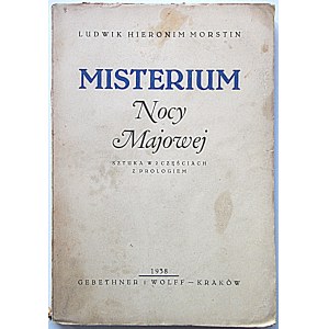 MORSTIN LUDWIG HIERONYMUS. Mystery of the May Night. A play in 2 parts with prologue. Kraków 1938. published by GiW....