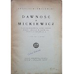 NIEMOJEWSKI ANDRZEJ. Dawność a Mickiewicz. Filozofja Mickiewicza. Liczby i godziny. Widma...