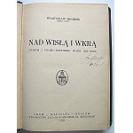 SIKORSKI WŁADYSŁAW. Nad Wisłą i Wkrą. Studie o polsko-ruské válce z roku 1920.....