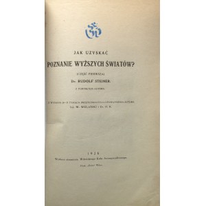 STEINER RUDOLF. Jak získat poznání vyšších světů? (část první). S portrétem autora. Vilnius 1926...