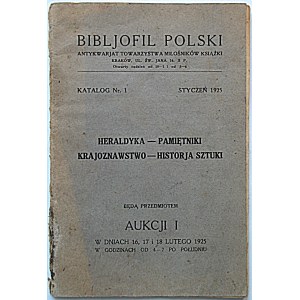 [KATALOG]. Bibljofil Polski. Antykwarjat Towarzystwa Miłośników Książki. Katalog č. 1. Kraków. January 1925...