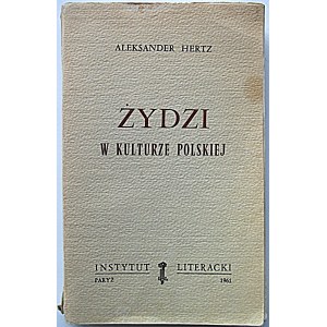 HERTZ ALEKSANDER. Żydzi w kulturze polskiej. Paryż 1961. Instytut Literacki. Wydawca ...