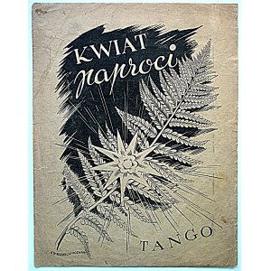 KVĚT STROMKU. Tango. Arr. J. E. Cop. K. W. Kledecki. Poznaň 1947. vydalo Poznaňské nakladatelství...