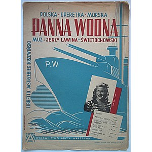 LAWINA - ŚWIĘTOCHOWSKI JERZY - hudba. Libreto: Jastrzębiec a Krzewiński. Polská námořní opereta...