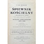 SIEDLECKI JAN. Śpiewnik Kościelny. Z melodjami na 2 głosy...