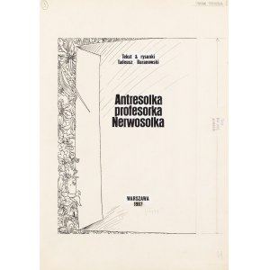Tadeusz Baranowski (geb. 1945, Zamość), Antresolka profesorka Nerwosolka, Titelblatt, 1985
