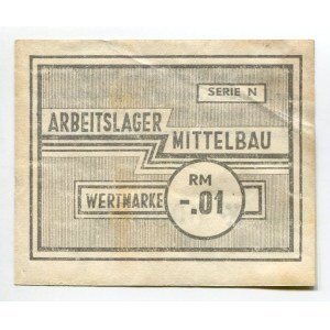 Germany - Third Reich Nordhausen Mittelbau (Dora) Arbeitslager 0.01 Reichmark 1943 - 1945 (ND) Rare