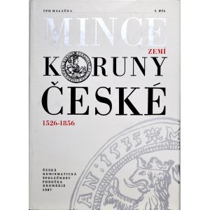 Halacka I., Mince ziemi koruny Ceske 1526-1856, 3 Volumes, Kromeriz 1988.