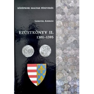 Lengyel A., Hungarian coins of the Middle Ages, Silver Book 1301-1395. Budapest 2019.