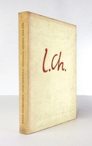 ESTREICHER Karol - Leon Chwistek. Biografia artysty (1884-1944). Kraków 1971. PWN. 8, s. VI, [2], 400, [4],...