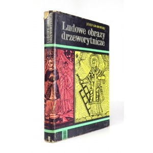 GRABOWSKI Józef - Ludowe obrazy drzeworytnicze. Warschau 1970, Instytut Wydawniczy PAX. 8, s. 250, [2]. Orig. Umschlag....
