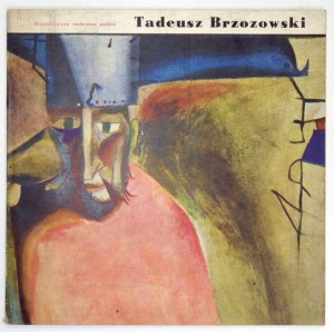 JAKIMOWICZ Andrzej - Tadeusz Brzozowski. Warszawa 1961. Wyd. Artyst.-Graf. 8, s. [6], tabl. 12....