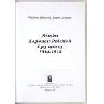 Die Kunst der polnischen Legionen und ihre Schöpfer 1914-1918.