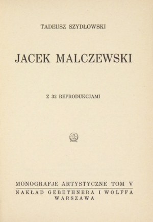 SZYDŁOWSKI Tadeusz - Jacek Malczewski. With 32 reproductions. Warsaw 1925. publ. Gebethner and Wolff. 16d, p. 23,...