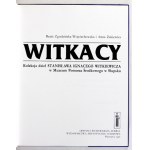 ZGODZIŃSKA-WOJCIECHOWSKA Beata, ŻAKIEWICZ Anna - Witkacy. The collection of works by Stanisław Ignacy Witkiewicz in the Pomerania Museum....