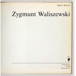 WOLFF Jerzy - Zygmunt Waliszewski. Warsaw 1989; Ruch Publishing House. 4, s. 106, [2]. Original fl. binding,...